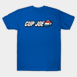 Cup of GI JOE coffee T-Shirt